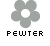 Pewter