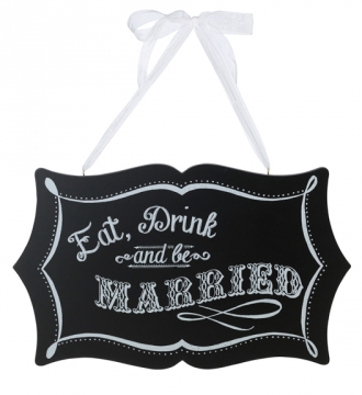 Chalkboard "Eat, Drink and Be Married" Sign